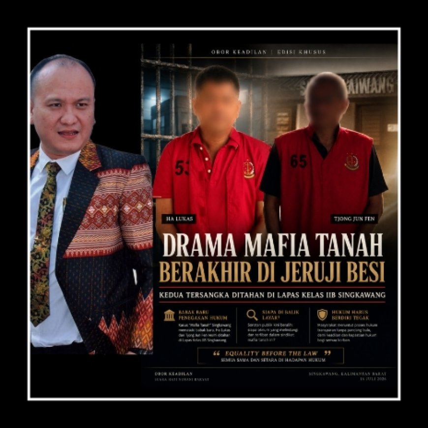 Babak Baru Dugaan Mafia Tanah di Singkawang: Dua Tersangka Ditahan, Publik Menanti Pengungkapan Dugaan Keterlibatan Oknum Lain