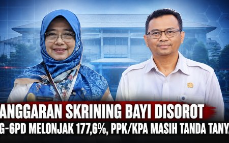 GEGER! Anggaran Skrining Bayi Depok Disorot, Lonjakan G-6PD 177,6% dan Identitas PPK/KPA Masih Gelap
