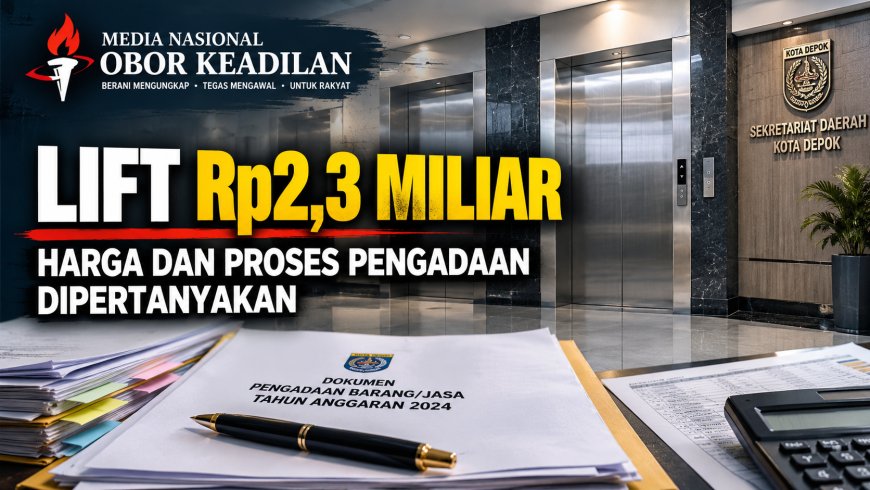 Jejak Lift Rp2,3 Miliar di Era Supian Suri: Dari Renja Setda ke Meja Pemeriksaan