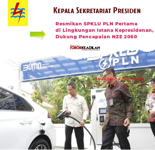 Kepala Sekretariat Presiden Resmikan SPKLU PLN Pertama di Lingkungan Istana Kepresidenan, Dukung Pencapaian NZE 2060