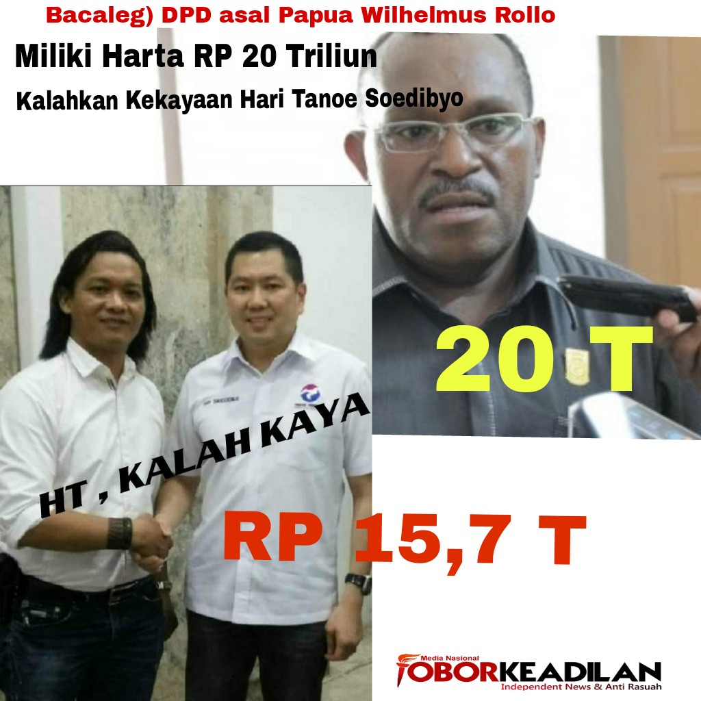 Heboh...Harta Bacaleg Papua Ini Rp 20 T Setara Ciputra , Kalahkan Hary Tanoe