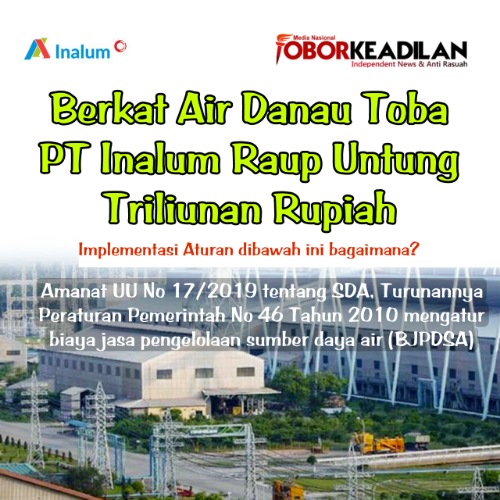 Sayap sayap Rasuah PT Inalum Terhadap Dana Konservasi Danau Toba, Luhut Panjaitan Mendadak Pendiam?