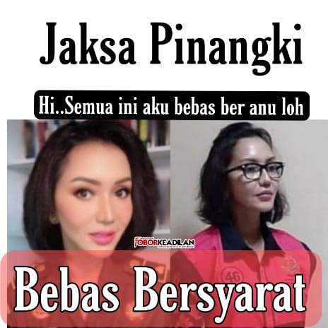 Sang Pinangki  Dibebaskan Pake Syarat Anu