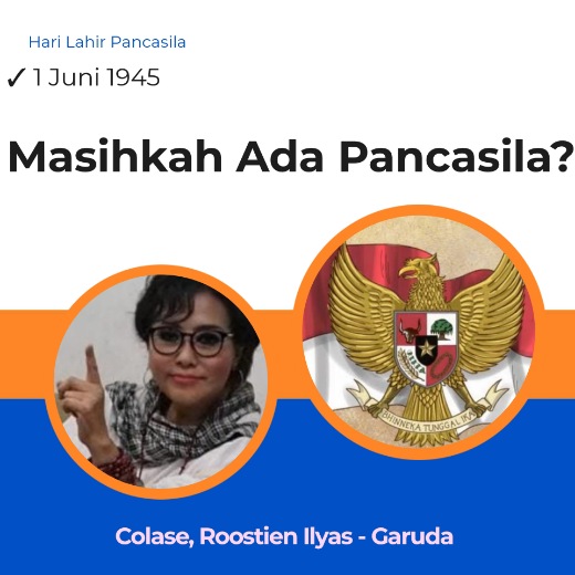 Siapa Yang Tidak Kenal Pancasila?, Ini Ungkapan Roostien Ilyas 