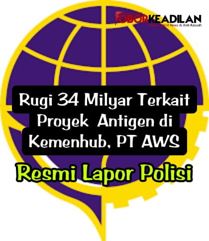 Tertipu 34 Miliar Proyek Antigen di Kemenhub, PT AWS Lapor Polisi