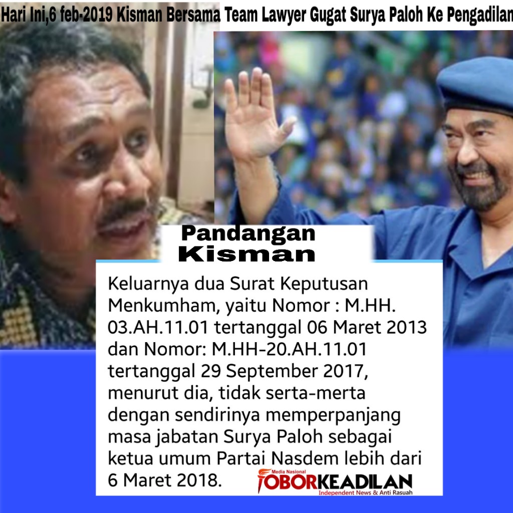 Hari Ini Kisman Bersama Team Lawyer Gugat Surya Paloh Ke Pengadilan