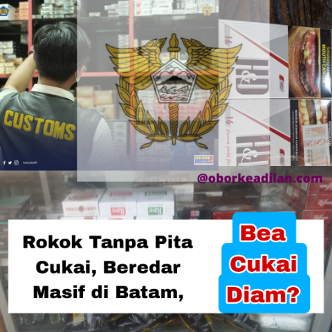Penangkapan Terhadap Dua Pejabat Bea Cukai, Tidak Berpengaruh Apa-apa, Batam Surga Rokok Tanpa Pita Cukai 