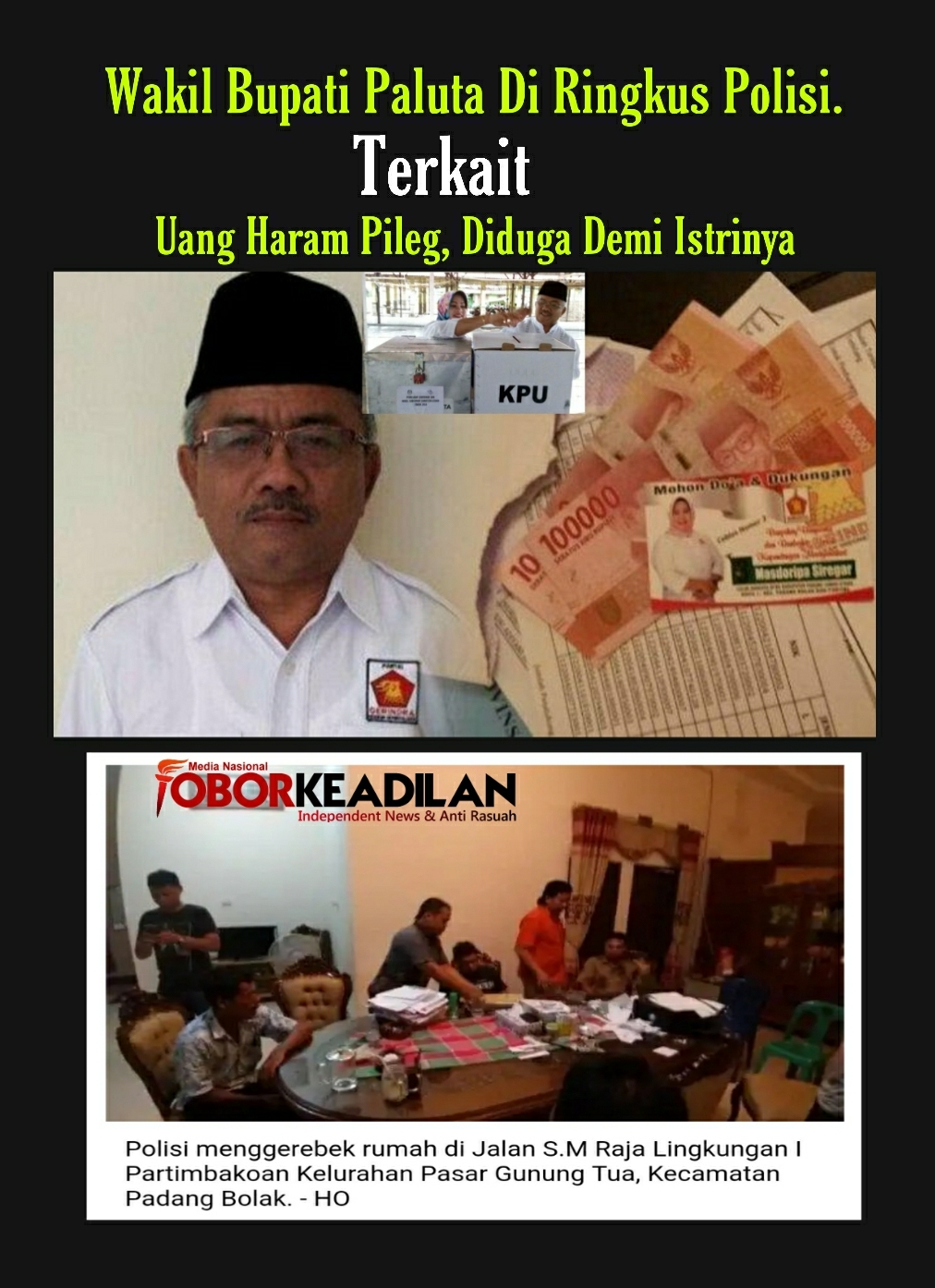 Tabur Uang Haram Demi Istri Yang Nyaleg, Wakil Bupati Paluta Diringkus Polisi