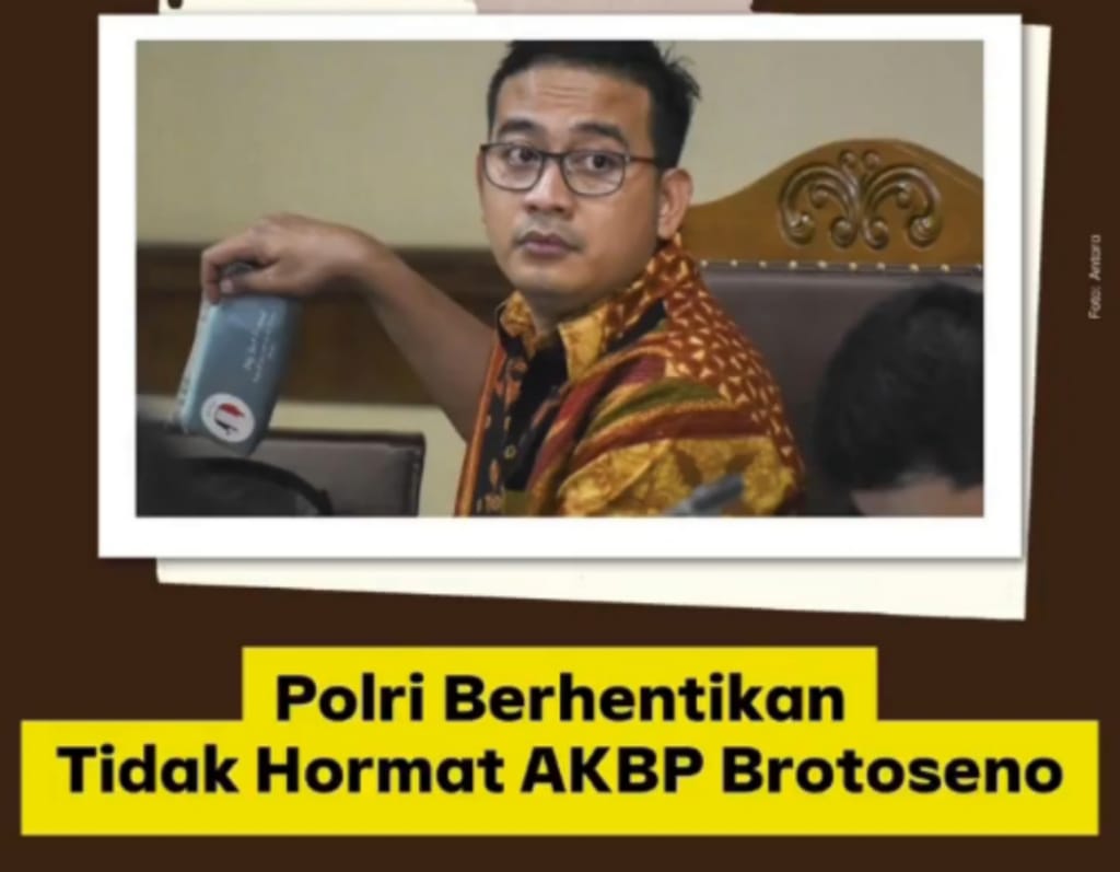 Mantan Narapidana Korupsi AKBP Raden Brotoseno Akhirnya Resmi Dipecat Dari Institusi Polri