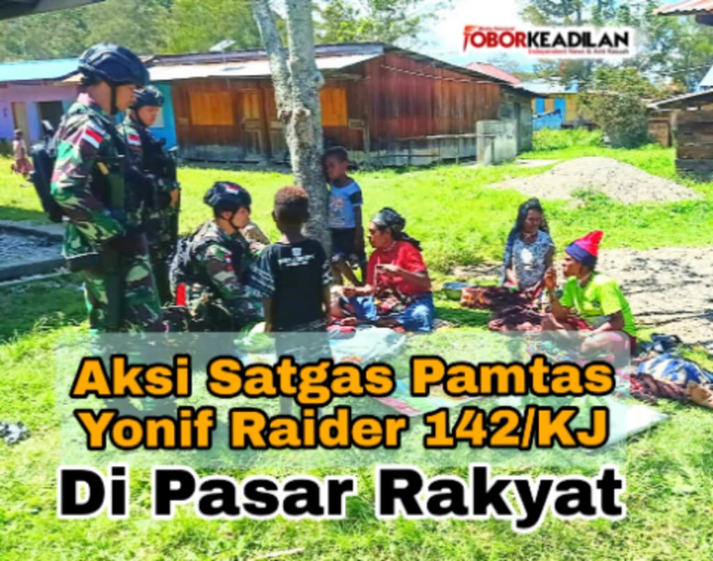 Aksi Satgas Pamtas Yonif Raider 142/KJ Di Pasar Rakyat