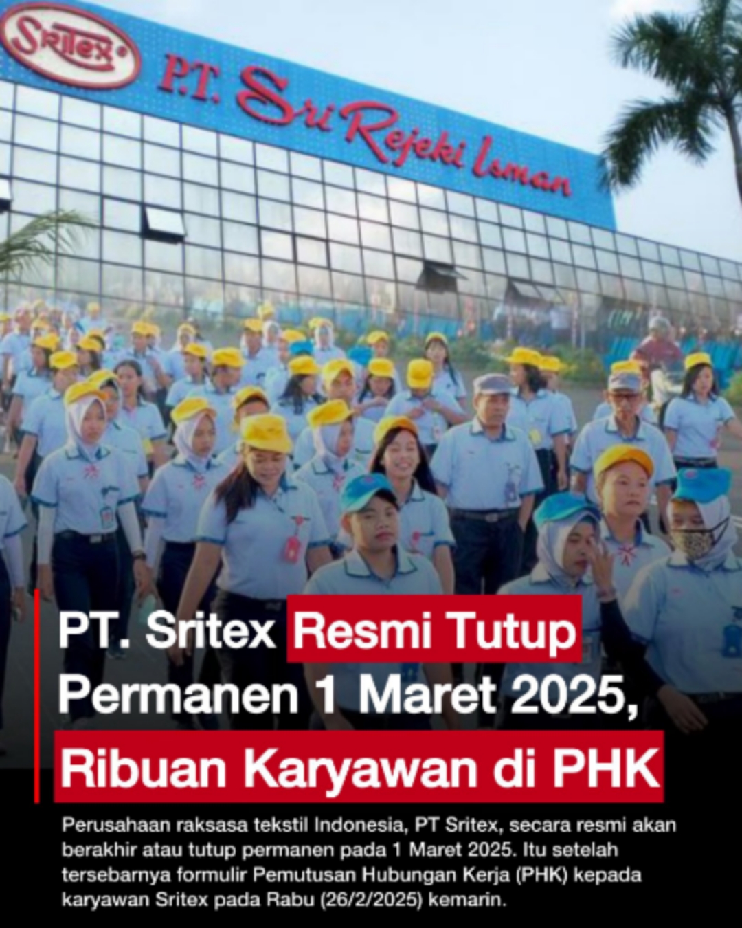 “Janji di Atas Puing: Krisis PT Sritex dan Retorika Wamenaker Noel yang Runtuh”