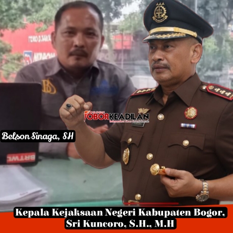 Takserius Tangani Perkara Pidana Korupsi, Belson Sinaga SH: Copot Kejari Kabupaten Bogor 