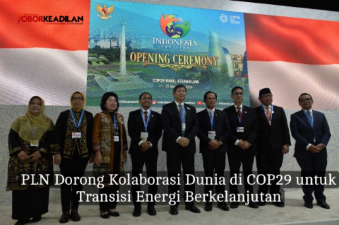 PLN Pimpin Upaya Global di COP29 untuk Transisi Energi Hijau