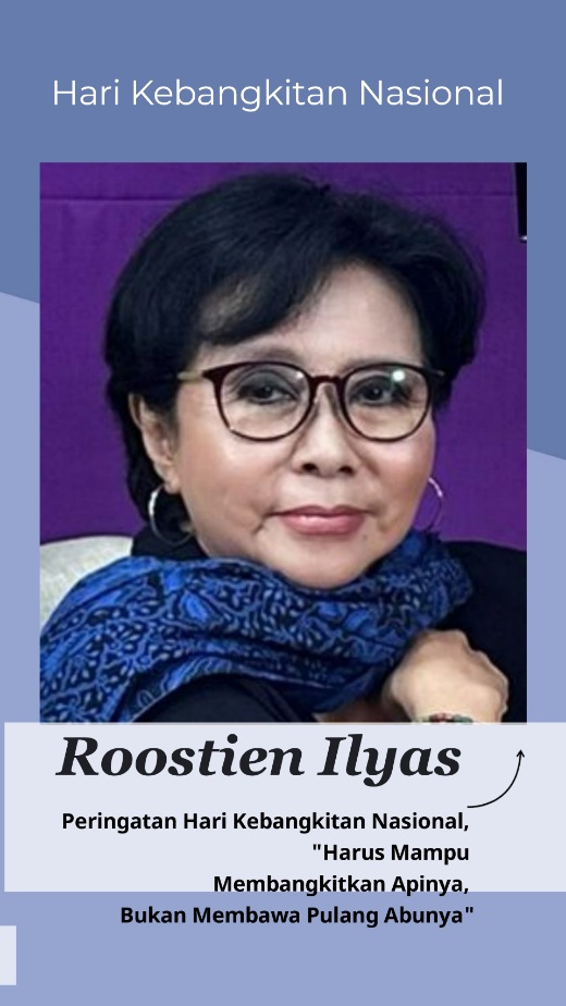 Menyongsong Hari Kebangkitan Nasional, Roostien Ilyas: Ini Adalah Komitmen 