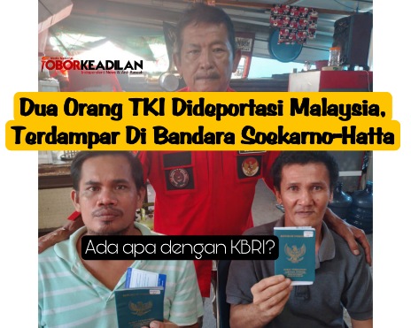 Dideportasi Malaysia Terlantar di Bandara Soekarno Hatta Diduga Hak Dua Pria TKI Ini Disunat KBRI