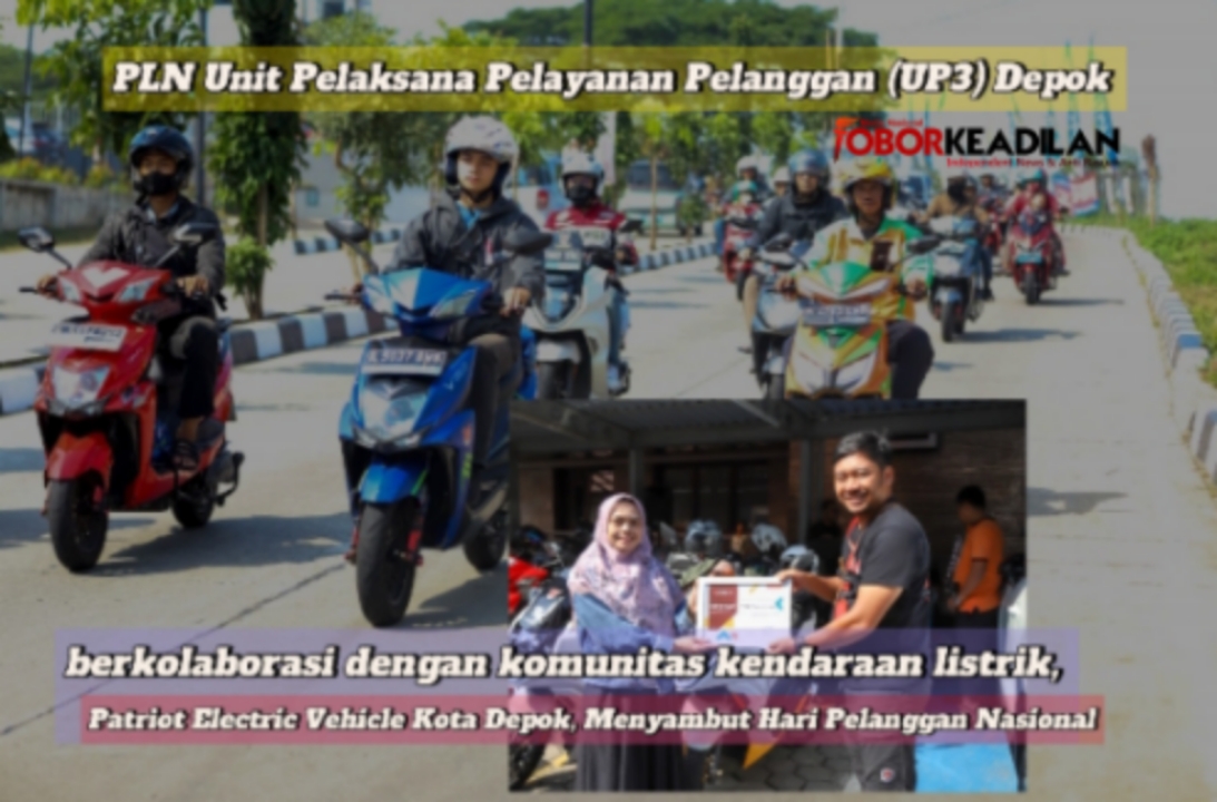 Sambut Hari Pelanggan Nasional, PLN Depok & Patriot EV, Kolaboratif Ke Electrifying Lifestyle di Kota Depok