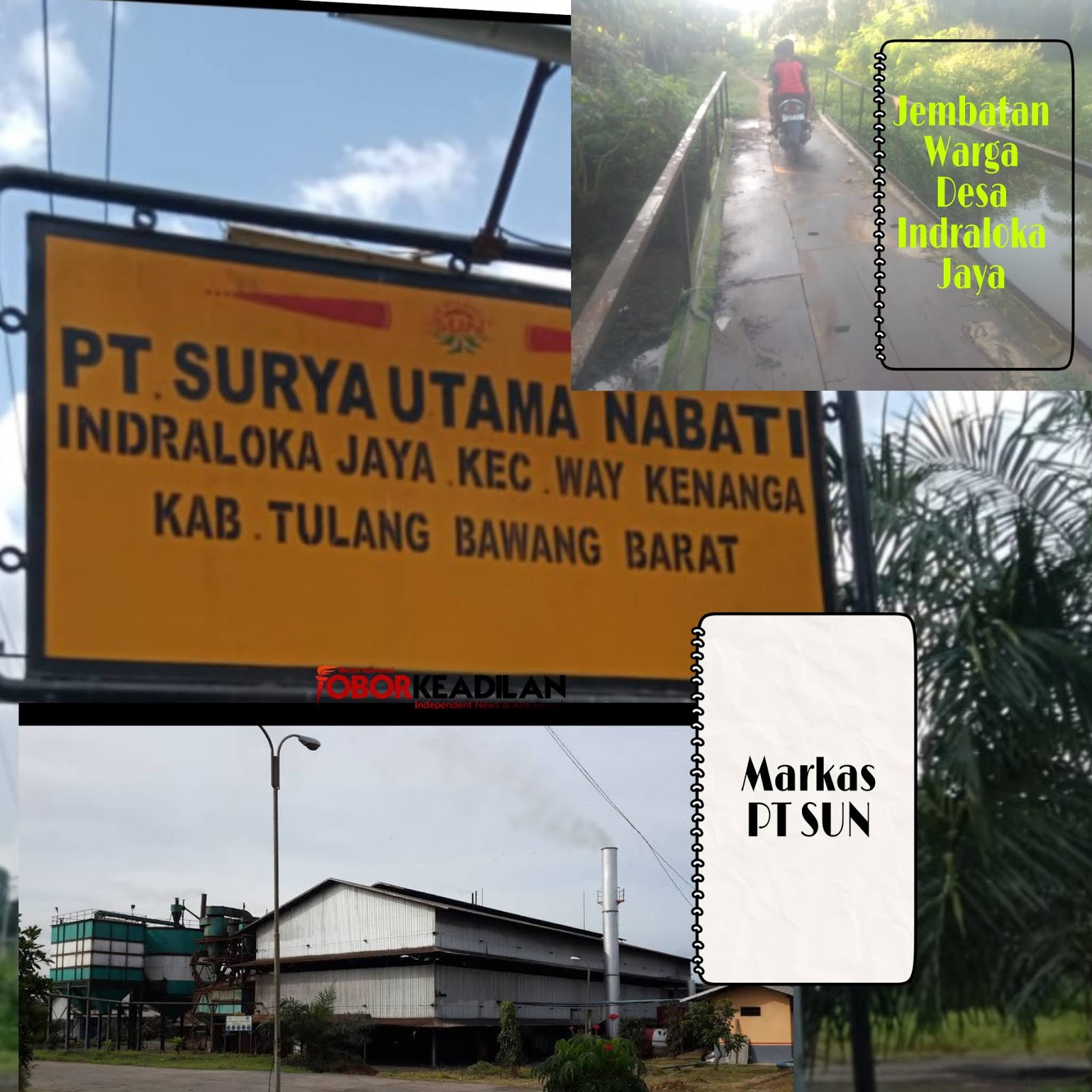 PT SUN Ingkar Janji Ke Tiyuh Indraloka Jaya Soal Urat Nadi Jembatan Lalu lalang Karyawan Dan Warga