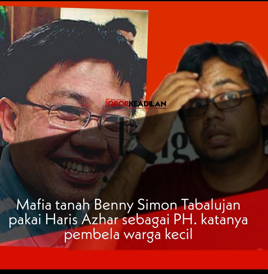 Haris Azhar Didesak Bisa Hadirkan Kliennya Benny Tabalujan Buronan Pemalsuan Akta Tanah