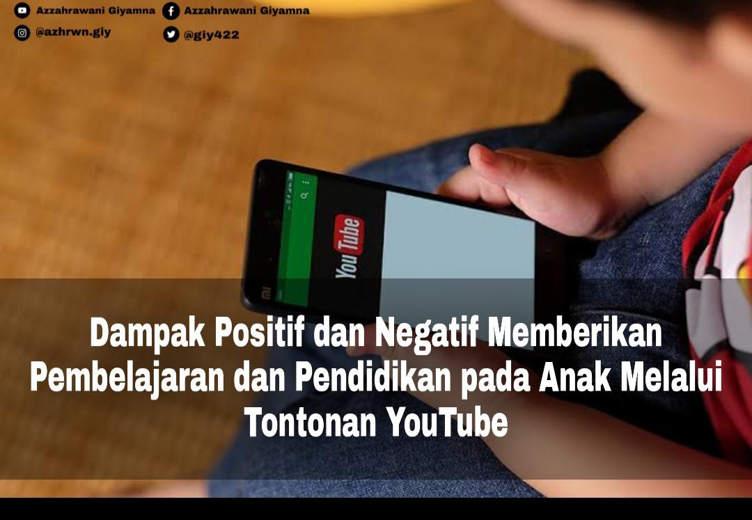 Memberikan Pendidikan Agama pada Anak Melalui Tontonan YouTube! Efektifkah? Ini 5 Dampak Positif dan Negatifnya