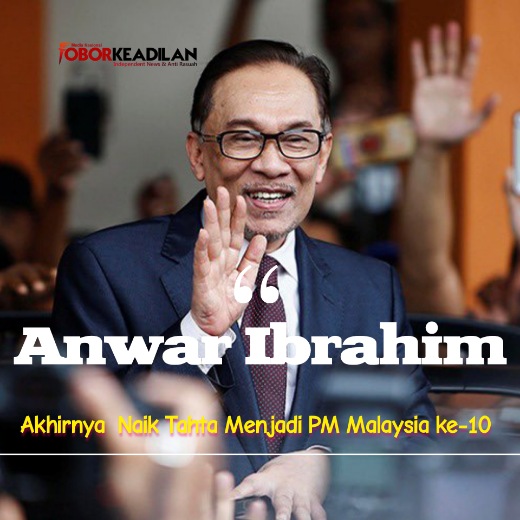 Yang di-Pertuan Agong Resmi Menunjuk Dato' Seri Anwar Ibrahim Menjadi PM Malaysia ke-10