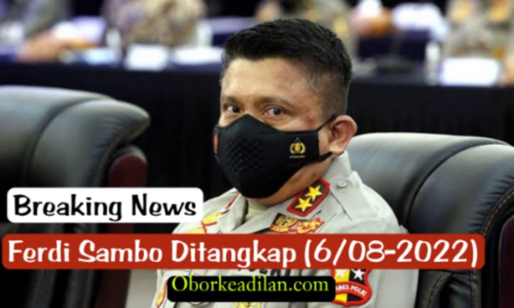 Breaking News: Irjen Ferdi Sambo Ditangkap Ditahan di Mako Brimob