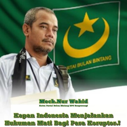 Moch Nur Wahid : Kapan Indonesia Menjalankan Hukuman Mati Bagi Para Koruptor?