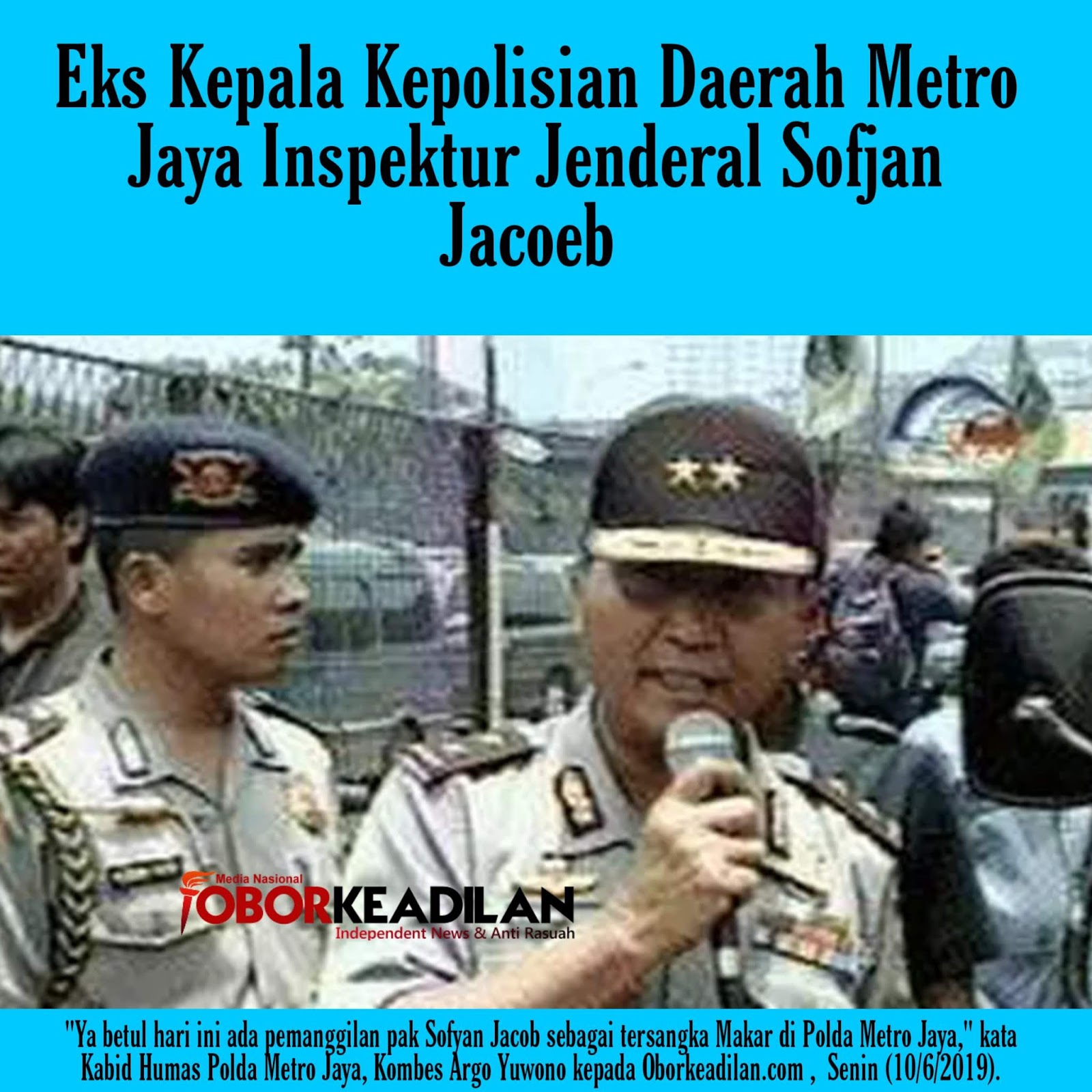 Berstatus Tersangka Eks  Kapolda Metro Jaya Sofyan Jacob Hari Ini Dipanggil Penyidik    